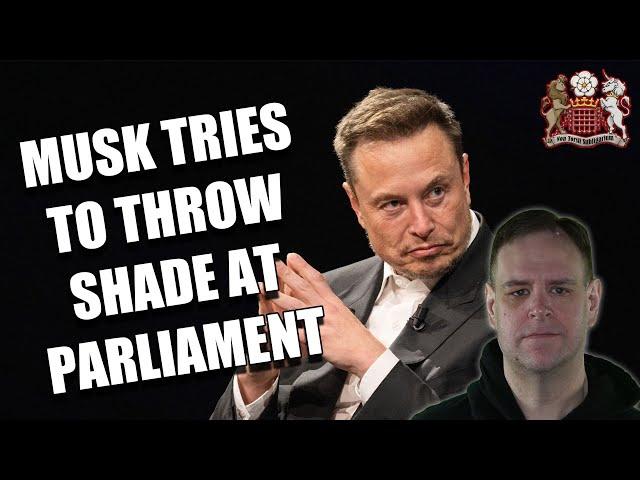 Musk Picks A Fight With Parliament Now