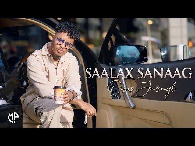 SAALAX SANAAG 2024 | QUUS JACAYL | HEES CUSUB