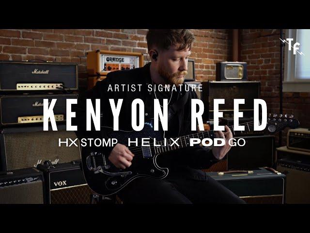 KENYON REED SIGNATURE PRESET - Helix, HX Stomp, POD Go | Line 6 Presets