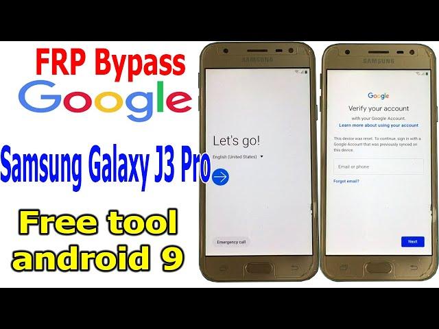 FRP Bypass Google Account Samsung Galaxy J3 Pro Android 9 with free tool