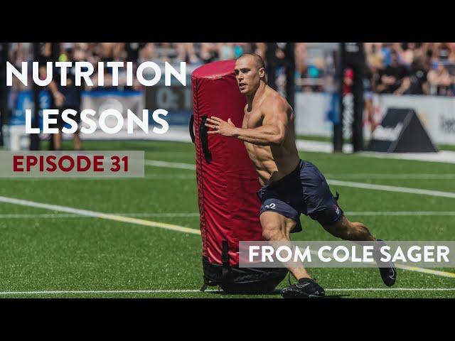 Nutrition Lessons From Cole Sager