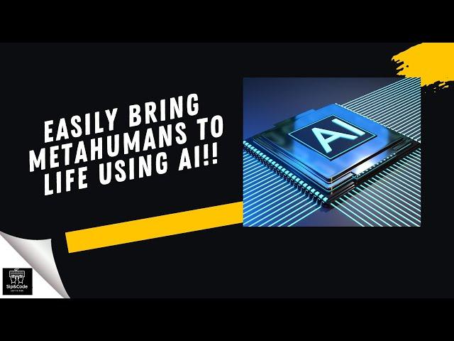 How to Bring Metahumans To Life Using AI in Unreal Engine 5