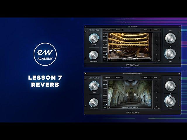 EastWest Academy 7: Reverb