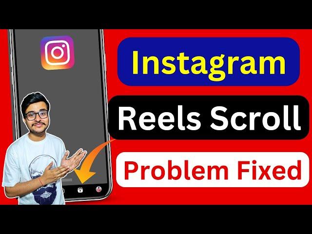 How To Fix Instagram Scroll Down Problem | Instagram Reels Scrolling Problem Solved | 2024 Problem