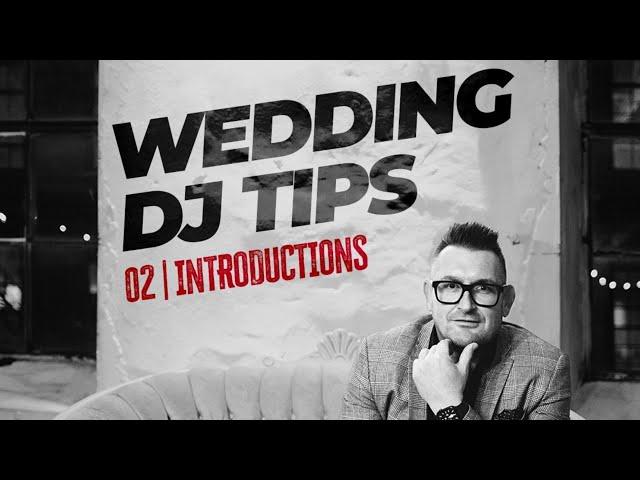 How to be a DJ - Ep 002 - Wedding DJ Tips  - Scripting your Introductions   #Djtips