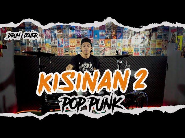 MASDDDHO - KISINAN 2 ( DRUM COVER POP PUNK )