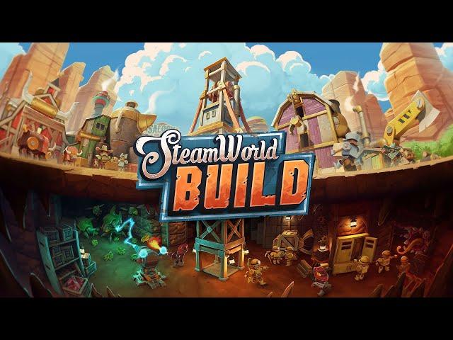 SteamWorld Build Introduction and Tutorial Steamworld City Builder, Mining, Dungeon Keeper Hybrid
