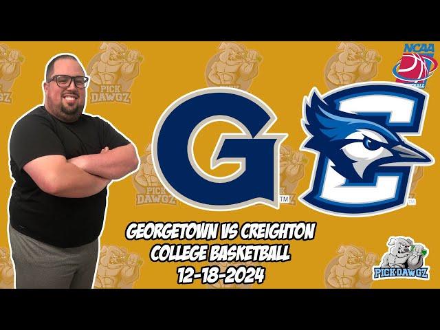 Georgetown vs Creighton 12/18/24 Free College Basketball Picks and Predictions  | NCAAB Pick