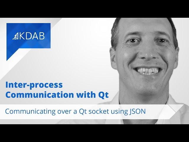 Inter-process Communication with Qt: Communicating over a Qt socket using JSON