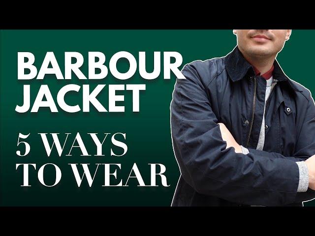 5 Ways to Wear your Barbour Waxed Jacket | Fabio Fernandes