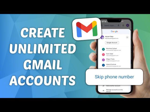 How To Create Unlimited Gmail Accounts without Phone Number 2023