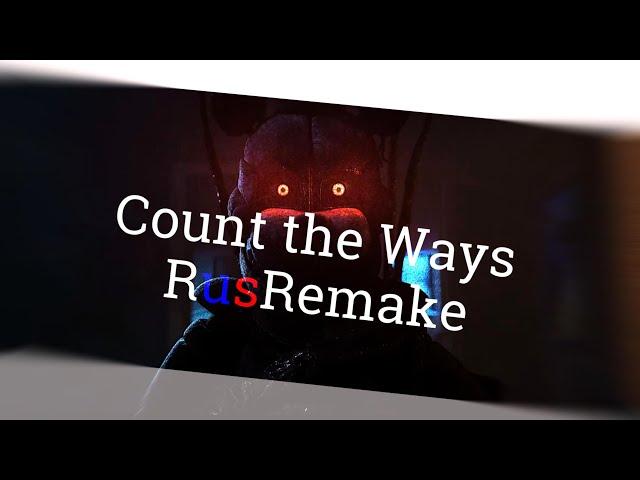 Count the Ways (FNAF Song) by Dawko and DHeusta - RusRemake