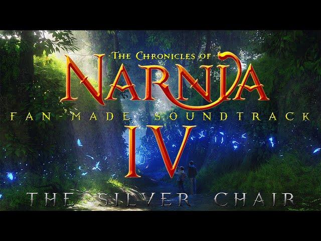 The Chronicles of Narnia 4 : The Silver Chair | Fan-Made Soundtrack - William Maytook