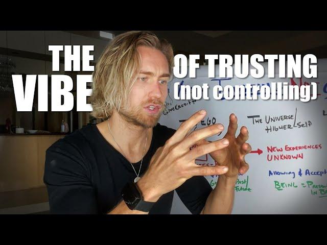 The Vibration of Trusting the Universe (and NOT controlling it)