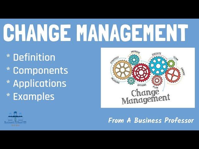 What is Change Management? | Human Resource Management | From A Business Professor