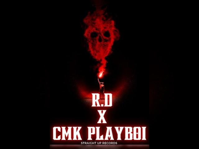 ( APARENTAN ) R.D X CMK PLAYBOI