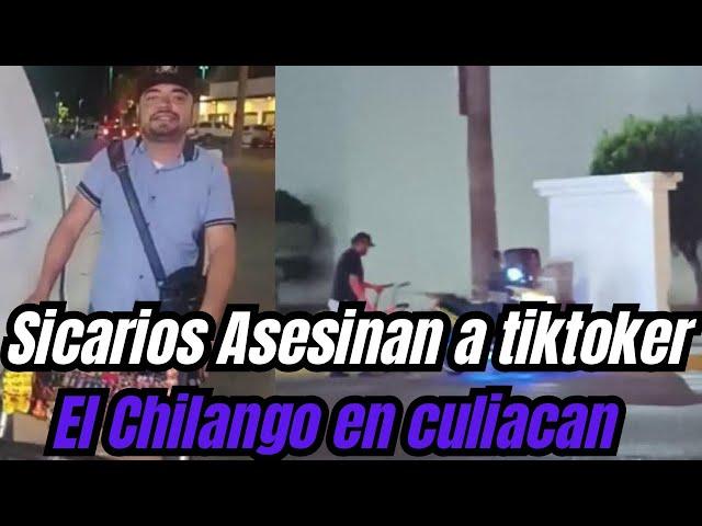 Sicarios Ejec4tan a tiktoker El Chilango ligado a la chapizza