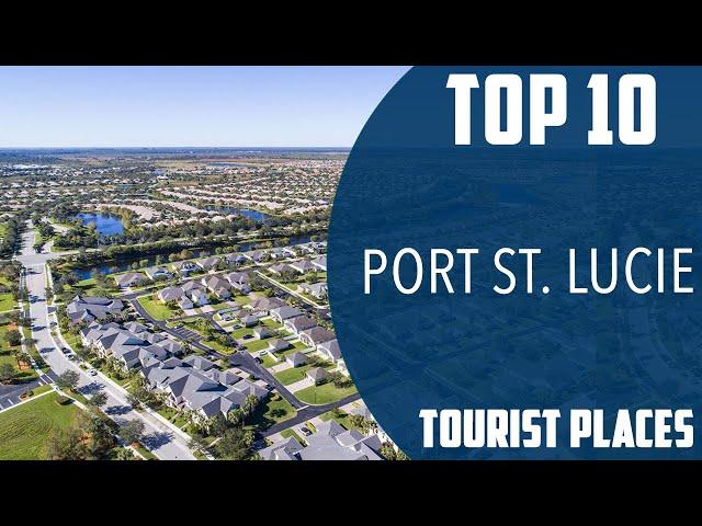 Top 10 Best Tourist Places to Visit in Port St. Lucie, Florida | USA - English