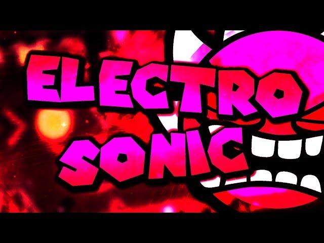 Geometry Dash - Electrosonic (Extreme Demon) by CastriX and more | On Stream