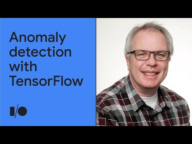 Anomaly detection with TensorFlow | Workshop