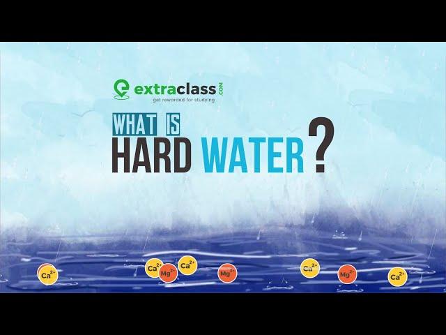 What is hard water? | Chemistry | JEE - NEET | Extraclass.com