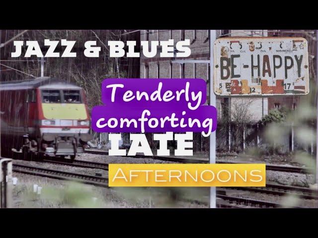 Jazz and Blues for Tenderly Comforting Late Afternoons - Nhạc Những bạn nhạc Jazz chiều mưa 2023