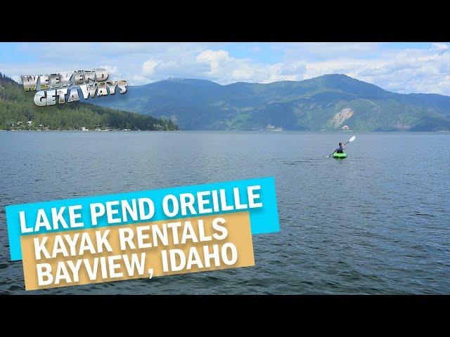 Idaho, Bayview - Mac Donald's Hudson Bay Resort - Weekend Getaways S1E3 - Kayaking Lake Pend Oreille