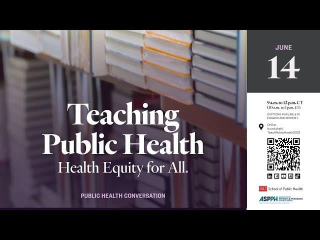 Teaching Public Health: Health Equity for All (Panel 1)