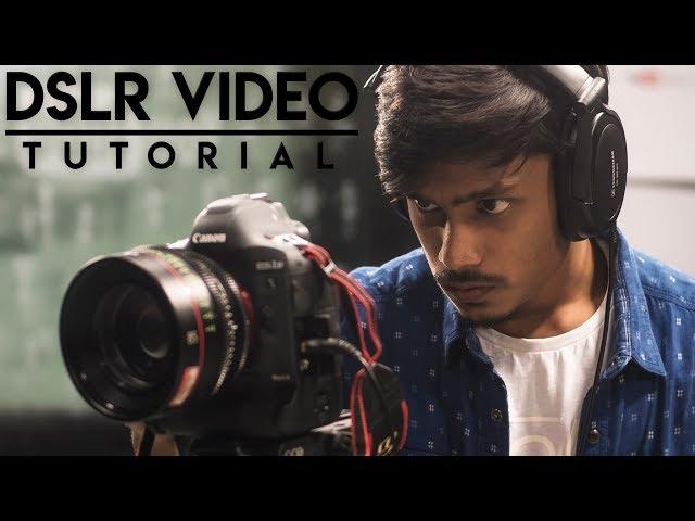 How to Shoot Video - DSLR Tutorial!