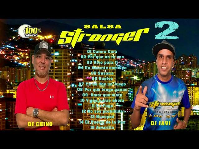 SALSA STRONGER 2 - DJCHINO DJ JAVI Sigueme @elchinodj en Instagram