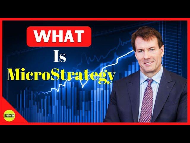 What Is Microstrategy  - Michael Saylor