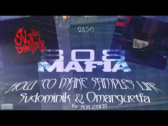 HOW TO MAKE HARD SAMPLES LIKE SVDOMINIK & OMARGUETFA FOR 808MAFIA | FL Studio Tutorial 2021