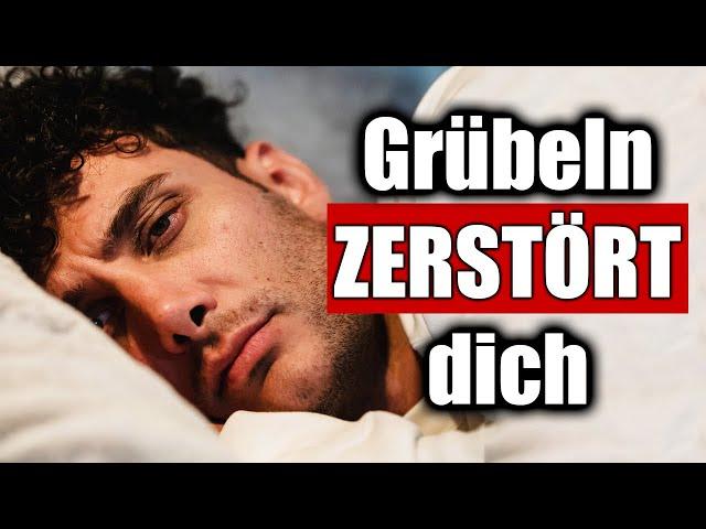 Wie man aufhört zu viel nachzudenken (Deine ungewollten Gedanken enden mit DIESEM Video!)