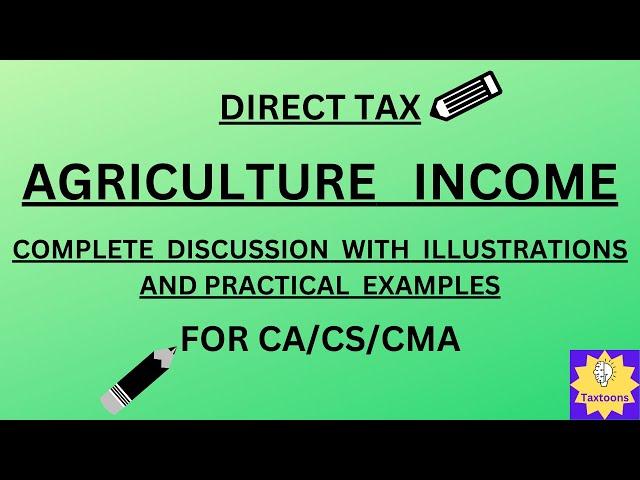 Meaning of Agriculture income| Agricultural Income in income tax|Agriculture Income Tax Calculation