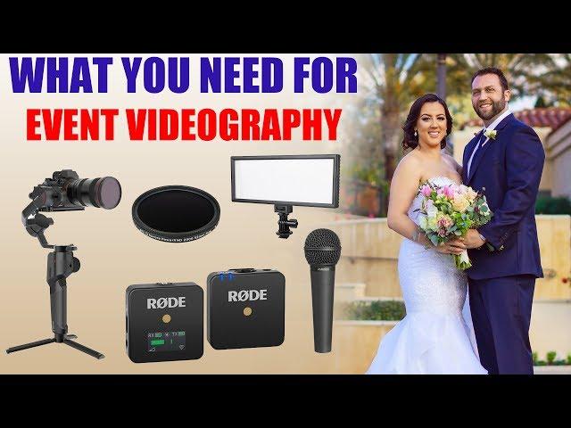 What Equipment & Video Gear You Need for Event Videography [ Filming a Wedding, Quince, Sweet 16 ]