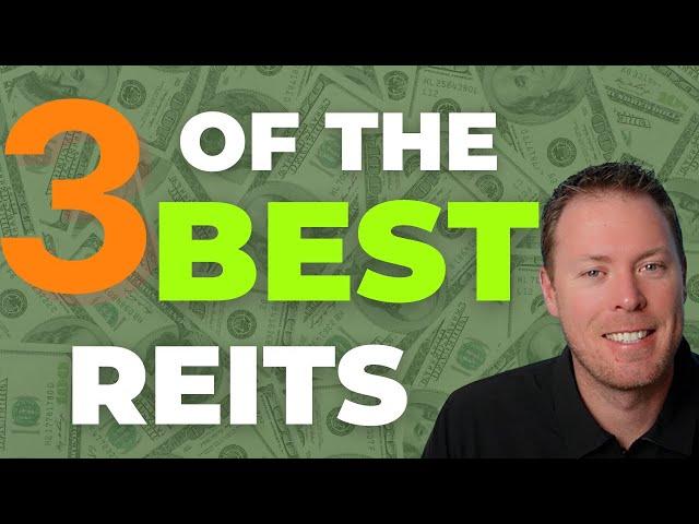 3 of the BEST REITs To Buy