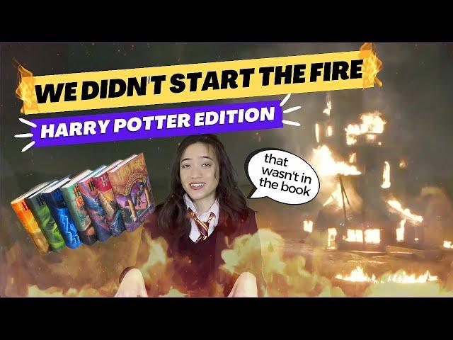 We Didn't Start the Fire - HARRY POTTER EDITION