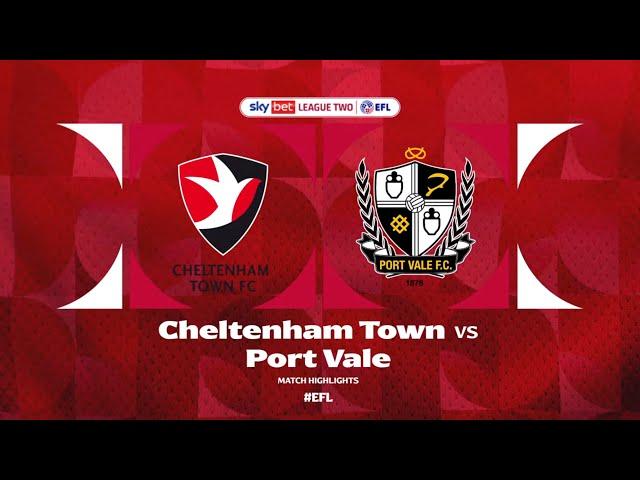 Cheltenham Town v Port Vale Highlights