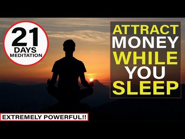 Manifest Money FAST Meditation | Listen For 21 Days While You Sleep [EXTREMELY POWERFUL!!]