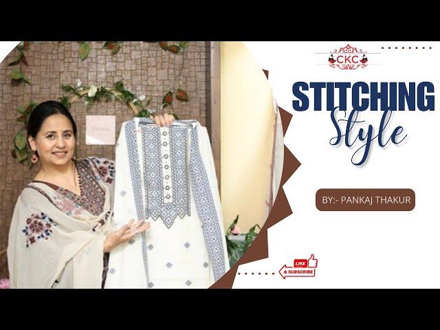 STITCHING STYLE BY PANKAJ THAKUR ( STUDIO CKC)