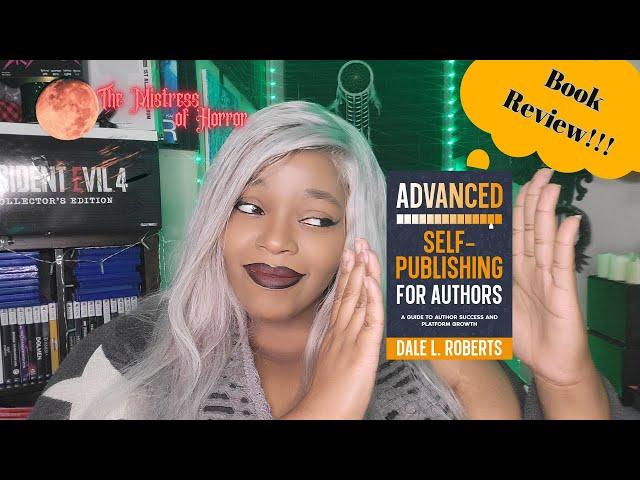 Advance Self-Publishing by Dale L. Roberts Book Review | Mistress of Horror