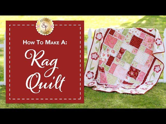 How to Make a Rag Quilt | a Shabby Fabrics Quilting Tutorial
