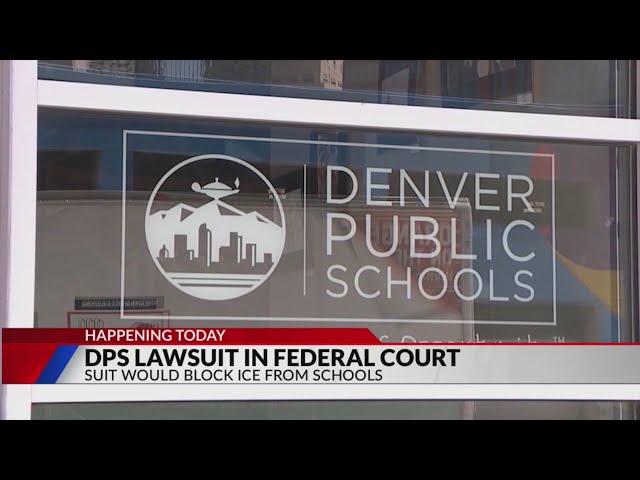 DPS lawsuit could block ICE from schools