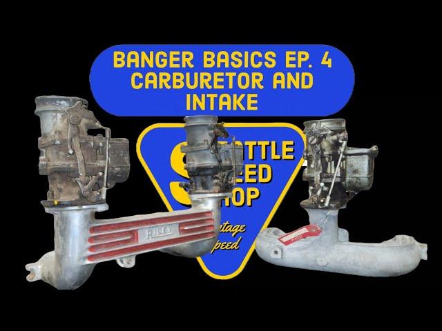 Banger Basics Ep. 4 Carburetors and intakes