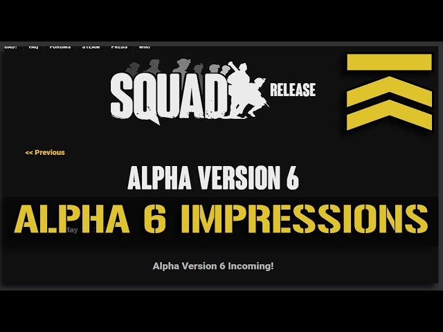 Alpha 6 First Impressions (Pre-Hotfix) - Squad Patch Review