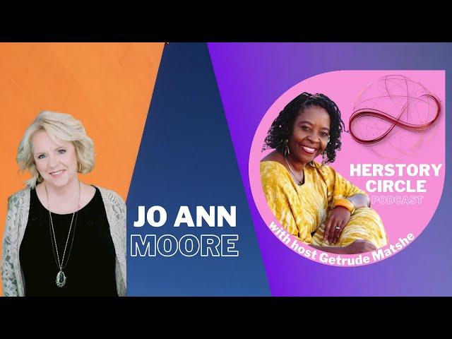 Herstory Circle TV   Podcast   Jo Ann Moore