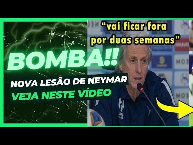 BOMBA!! NEYMAR TEM NOVA LESÃO APÓS RETORNO