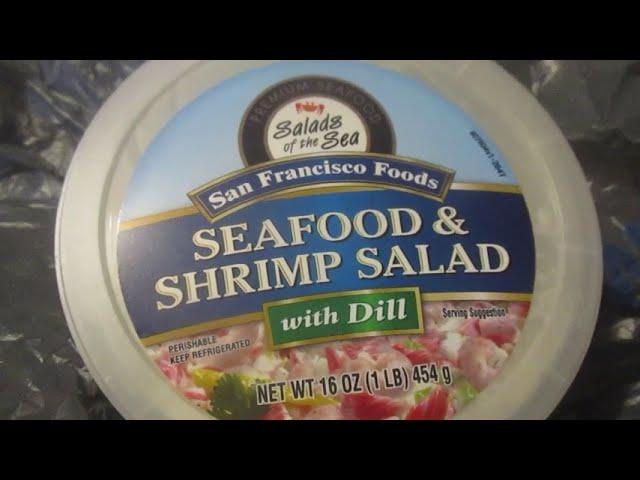 Revisiting San Franscisco Foods Seafood & Shrimp Salad