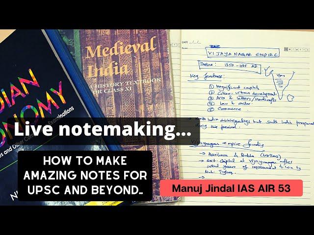 How to make excellent NOTES for UPSC and beyond by Manuj Jindal IAS AIR 53