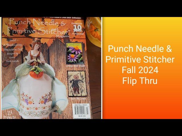 Flosstube Extra: Punch Needle and Primitive Stitcher Fall 2024 Flip Thru